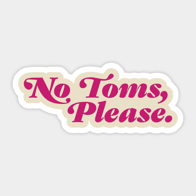 Tom Sucks Sticker by Garden Creative
